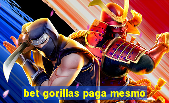 bet gorillas paga mesmo